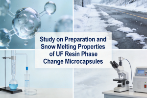 Study on Preparation and Snow Melting Properties of UF Resin Phase Change Microcapsules