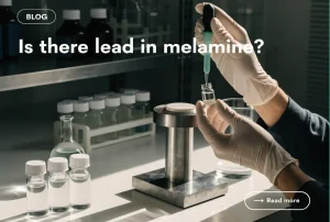 Is There Lead in Melamine?