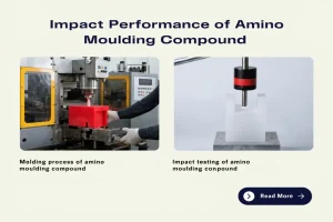 Impact Performance of Amino Moulding Compound